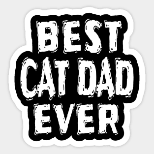 Best Cat Dad Ever Sticker